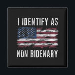 Aimant Je M'Identifie Comme Un Drapeau Américain Patriot<br><div class="desc">Je M'Identifie Comme Patriot Américain Drapeau Non Bidenot 4 juillet</div>