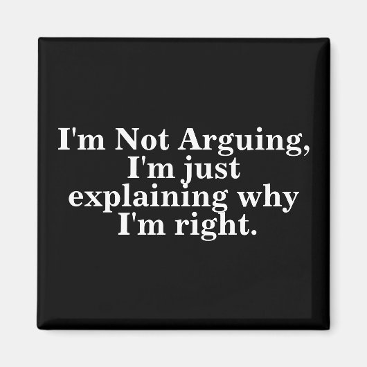 Aimant Je n'affirme pas que j'explique juste pourquoi j'a (Devant)