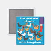 Aimant Je n'ai pas besoin de plus de poulets... (Recto/Verso)