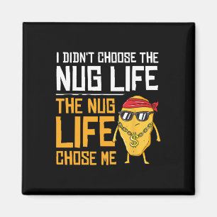 Aimant Je n'ai pas choisi la vie Nug, la vie Nug m'a choi