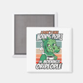 Aimant Je n'aime pas les gens du matin ou les matins ou l (Recto/Verso)