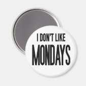 Aimant Je n'aime pas les lundis (Recto/Verso)