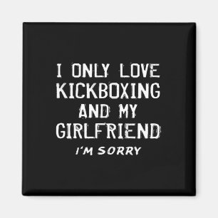 Aimant Je n'aime que la boxe thaï et ma petite amie kickb