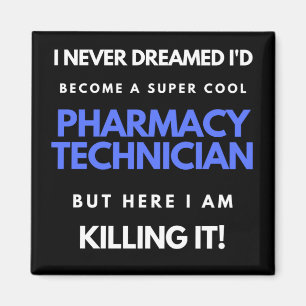 Aimant Je n'aurais jamais rêvé de devenir une pharmacie s