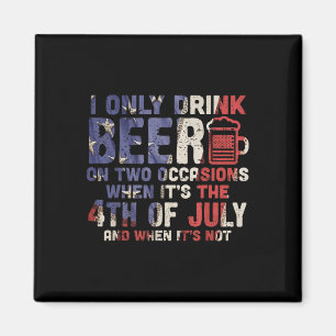 Aimant Je Ne Bois Que De La Bière À Deux Occasions 4 juil