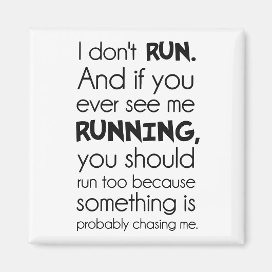 Aimant Je ne cours pas. Quelque Chose Me Poursuit Probabl (Devant)