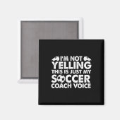 Aimant Je Ne Crie Pas C'est Juste Ma Voix De Coach De Foo (Recto/Verso)