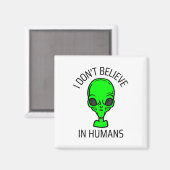 Aimant Je ne crois pas aux humains (Recto/Verso)