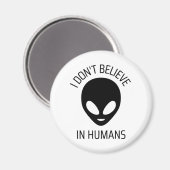 Aimant Je ne crois pas aux humains (Recto/Verso)