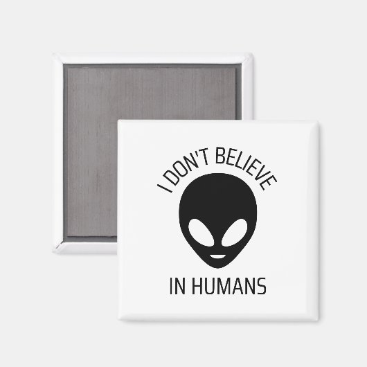 Aimant Je ne crois pas aux humains (Recto/Verso)