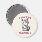Aimant Je ne fais pas le matin - Chat gris avec café (Recto/Verso)