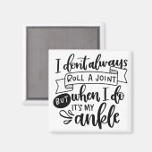 Aimant Je ne fais pas toujours rouler une joint (Recto/Verso)