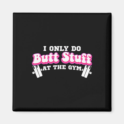 Aimant Je Ne Fais Que Des Stups Au Gym Funny Bubble Mais (Devant)