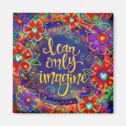 Aimant "Je Ne Peux Imaginer Que" L'Aimant D'Inspirété (Devant)