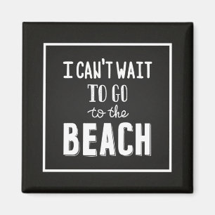 Aimant Je ne peux pas attendre pour aller à la plage