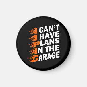 Aimant Je ne peux pas avoir de plans dans le garage