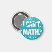 Aimant Je ne peux pas faire de maths (Recto/Verso)
