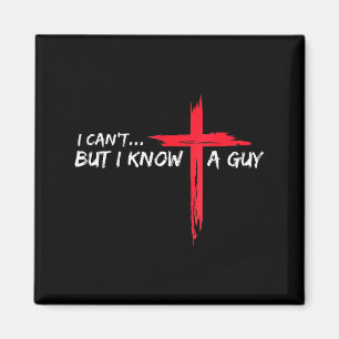 Aimant Je ne peux pas mais je connais un type-jésus-croix