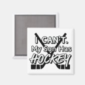 Aimant Je ne peux pas. Mon fils a du hockey (Recto/Verso)