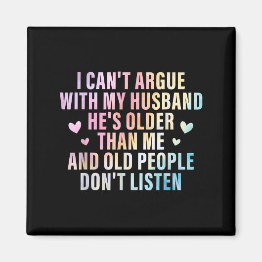 Aimant Je ne peux pas parler avec mon mari Il est plus âg (Devant)