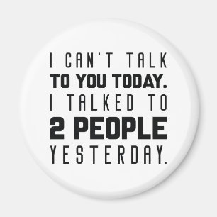 Aimant Je ne peux pas vous parler aujourd'hui