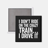 Aimant Je ne roule pas sur le train fou... Je Le Conduis (Recto/Verso)