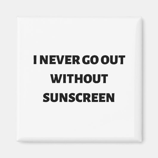 Aimant Je ne sors jamais sans écran solaire (Devant)