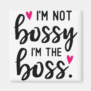 Aimant Je ne suis pas BOSSY Je suis le BOSS