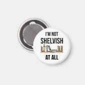 Aimant Je ne suis pas du tout Shelvish (Recto/Verso)