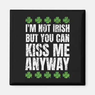 Aimant Je ne suis pas irlandais Embrasse-moi de toute faç