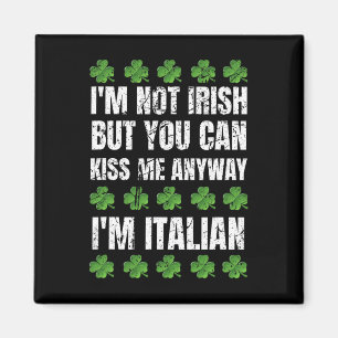 Aimant Je ne suis pas irlandais, embrassez-moi quand même