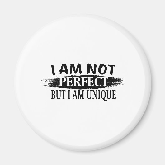Aimant Je ne suis pas parfait, mais je suis unique (Devant)