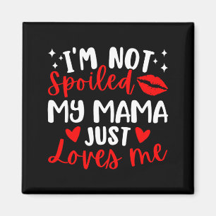 Aimant Je ne suis pas Silé Ma maman m'aime juste Réunion