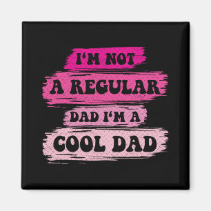 Aimant Je ne suis pas un papa ordinaire, je suis un papa 