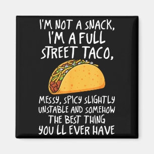 Aimant Je ne suis pas un snack, je suis un taco de rue co
