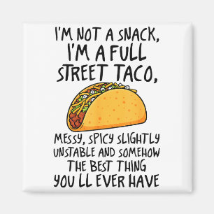 Aimant Je ne suis pas un snack, je suis un taco de rue co
