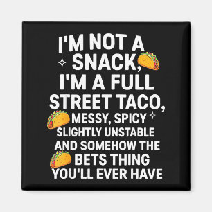 Aimant Je ne suis pas un snack, je suis un véritable taco