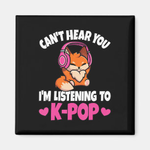 Aimant Je ne t'entends pas, j'écoute du K-Pop Amoureux d'