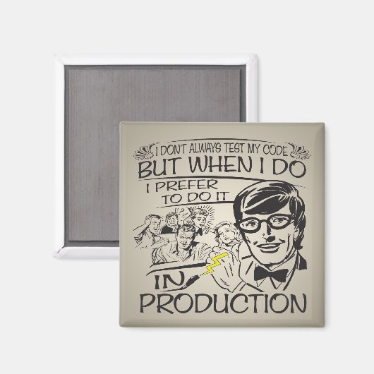 Aimant Je ne teste pas toujours mon code (Recto/Verso)