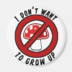 Aimant Je ne veux pas cultiver le champignon rouge