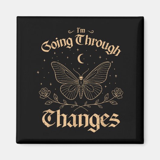 Aimant Je passe par les changements, chauve-souris gothiq (Devant)