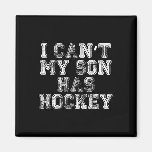 Aimant Je peux #39 ; mon fils a du hockey pour papa drôle