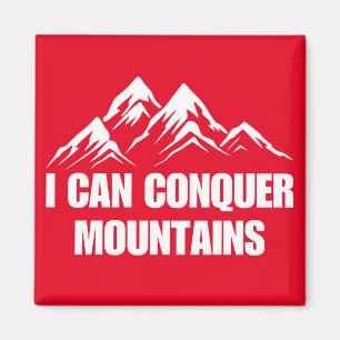 Aimant Je Peux Conquérir Les Montagnes Citation Inspirant