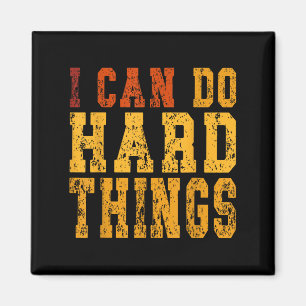 Aimant Je Peux Faire Des Choses Dures Inspiration Motivat