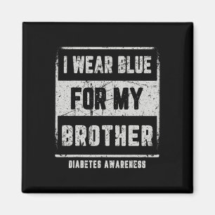 Aimant Je Porte Du Bleu Pour Mon Frère T1D Sensibilisatio