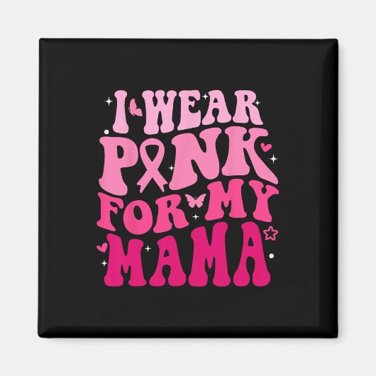 Aimant Je Porte Du Rose Pour Ma Mama Support Squads Breas (Devant)