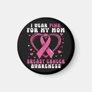 Aimant Je Porte Du Rose Pour Ma Mère Soutien De Sensibili