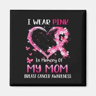 Aimant Je Porte Le Rose En Mémoire De Ma Mère Cancer Du S