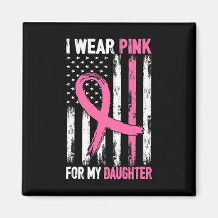 Aimant Je Porte Le Rose Pour Ma Fille Lauréats Du Cancer 