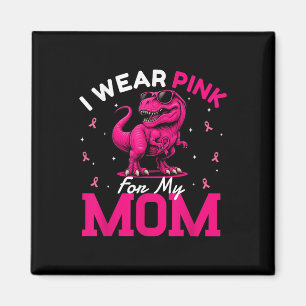 Aimant Je Porte Le Rose Pour Ma Maman Din De Sensibilisat